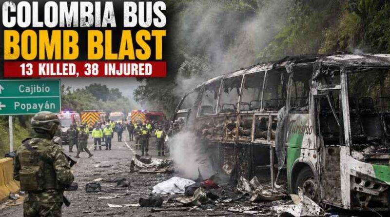 Colombia Bus Bomb Blast: काउका में बस उड़ा कर 13 की हत्या, 38 घायल—ड्रग माफिया और Farc गुटों की जंग में फिर झुलसा कोलंबिया